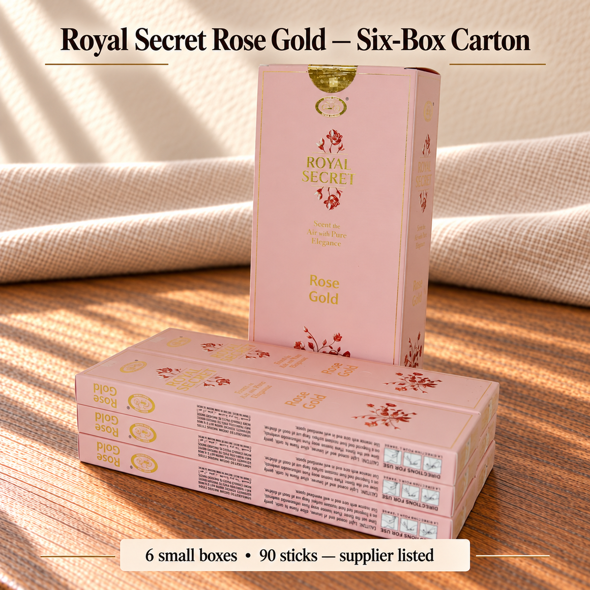 Royal Secret Rose Gold — Six-Box Carton — Six small boxes • 15 sticks each • 90 total — supplier listed