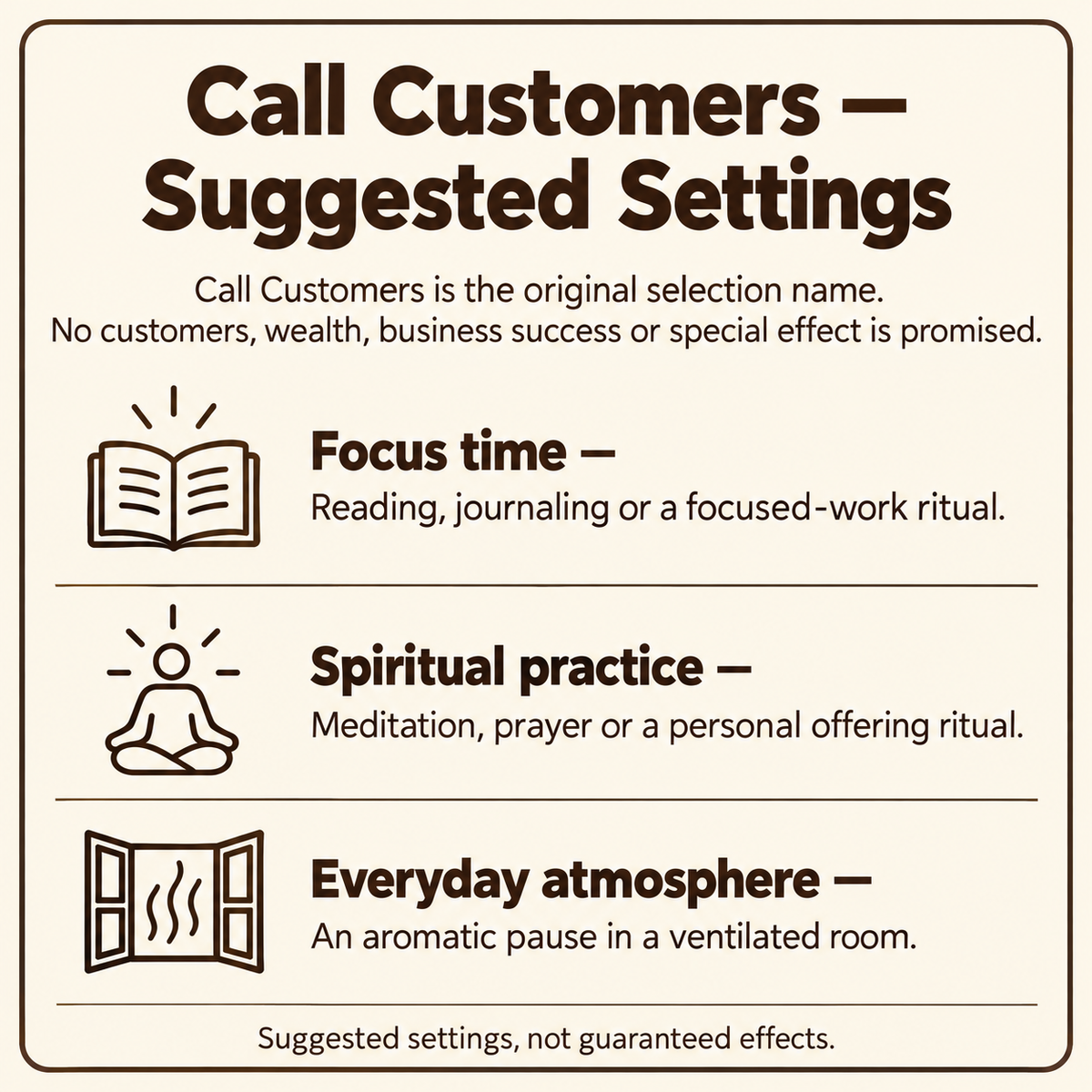 Call Customers incense focus, spiritual practice and everyday suggested settings